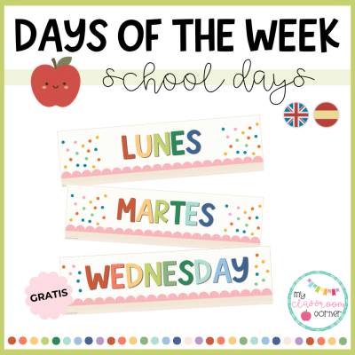 DAYS OF THE WEEK / DÍAS DE LA SEMANA · School Days
